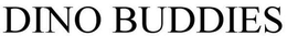 DINO BUDDIES trademark