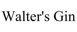 WALTER'S GIN trademark