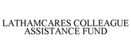LATHAMCARES COLLEAGUE ASSISTANCE FUND trademark