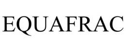 EQUAFRAC trademark