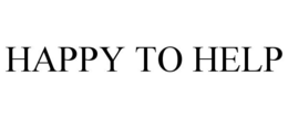 HAPPY TO HELP trademark