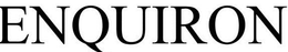 ENQUIRON trademark