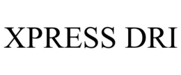 XPRESS DRI trademark