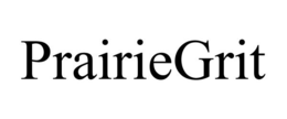 PRAIRIEGRIT trademark