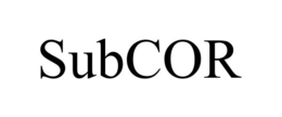 SUBCOR trademark