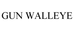 GUN WALLEYE trademark