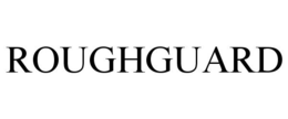 ROUGHGUARD trademark