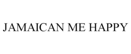 JAMAICAN ME HAPPY trademark