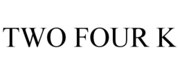 TWO FOUR K trademark