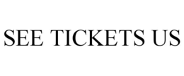 SEE TICKETS US trademark