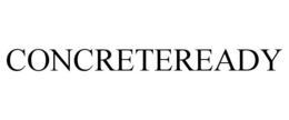 CONCRETEREADY trademark