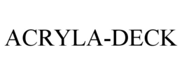 ACRYLA-DECK trademark