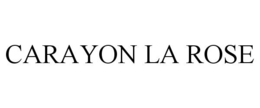 CARAYON LA ROSE trademark