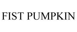 FIST PUMPKIN trademark