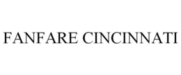FANFARE CINCINNATI trademark