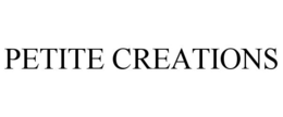 PETITE CREATIONS trademark