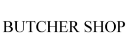 BUTCHER SHOP trademark