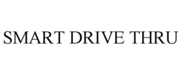 SMART DRIVE THRU trademark