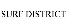 SURF DISTRICT trademark