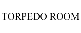 TORPEDO ROOM trademark
