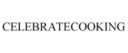 CELEBRATECOOKING trademark