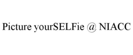 PICTURE YOURSELFIE @ NIACC trademark