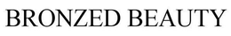 BRONZED BEAUTY trademark