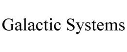 GALACTIC SYSTEMS trademark