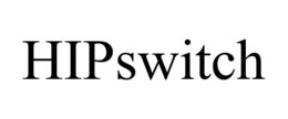 HIPSWITCH trademark