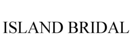 ISLAND BRIDAL trademark