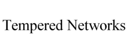 TEMPERED NETWORKS trademark