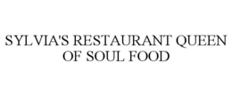 SYLVIA'S RESTAURANT QUEEN OF SOUL FOOD trademark
