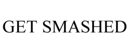 GET SMASHED trademark