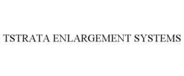 TSTRATA ENLARGEMENT SYSTEMS trademark