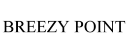 BREEZY POINT trademark