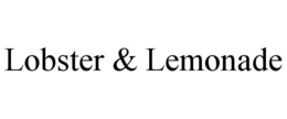 LOBSTER & LEMONADE trademark