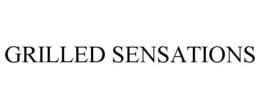 GRILLED SENSATIONS trademark