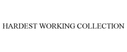 HARDEST WORKING COLLECTION trademark