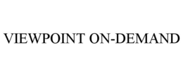 VIEWPOINT ON-DEMAND trademark