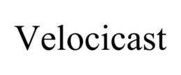 VELOCICAST trademark