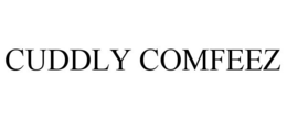 CUDDLY COMFEEZ trademark