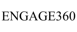 ENGAGE360 trademark