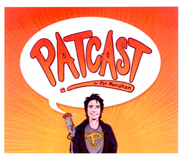 PATCAST BY PAT MONAHAN trademark