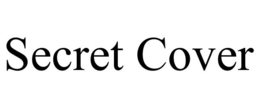 SECRET COVER trademark