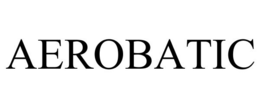 AEROBATIC trademark
