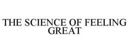 THE SCIENCE OF FEELING GREAT trademark