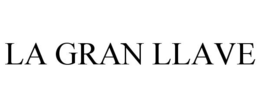 LA GRAN LLAVE trademark