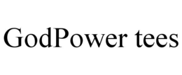 GODPOWER TEES trademark
