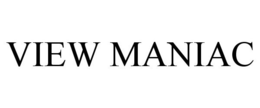 VIEW MANIAC trademark