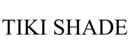 TIKI SHADE trademark